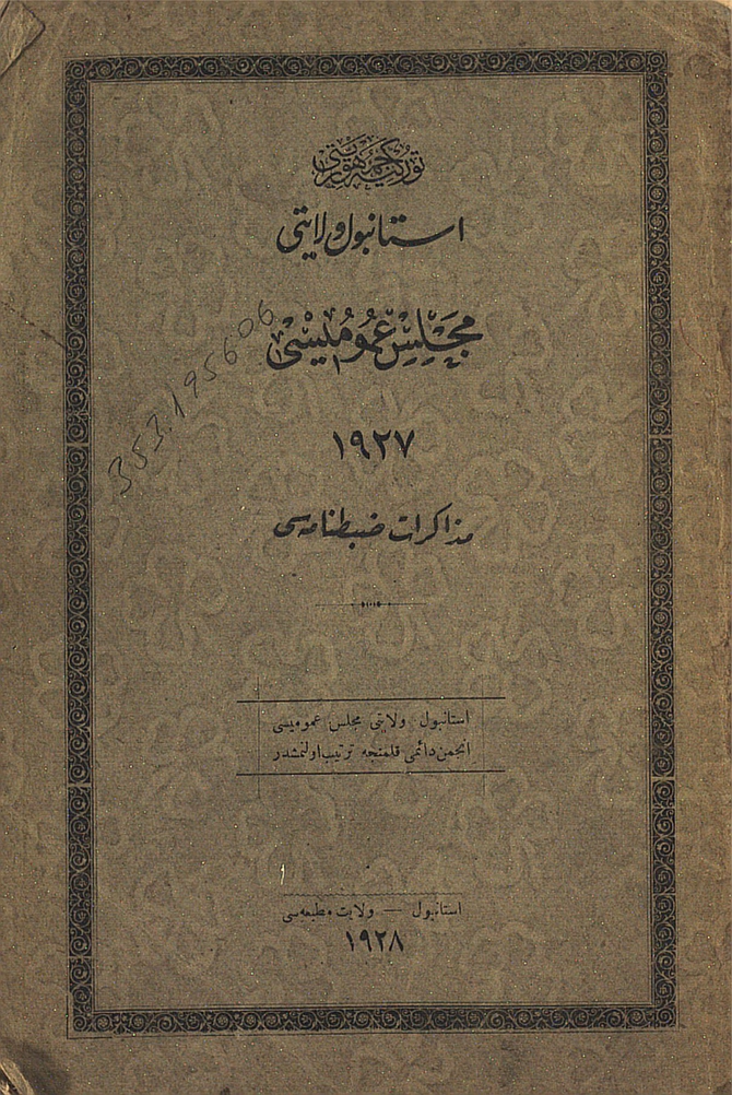 İstanbul Vilâyeti Meclis-i Umûmisi Zabıtnâmesi 1927 Senesi