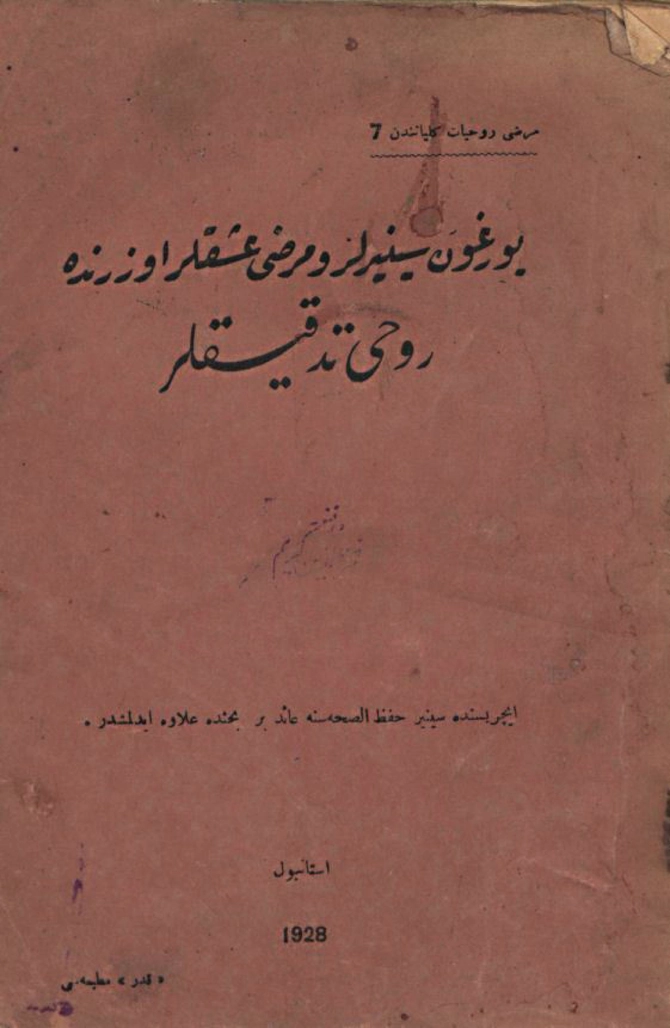Yorgun sinirler ve marazî aşklar üzerinde ruhî tedkikler